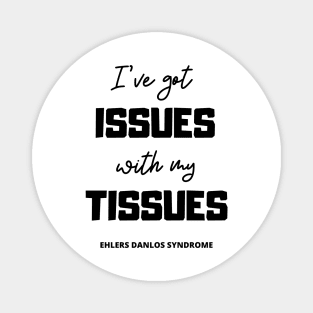 Tissue Issues Magnet